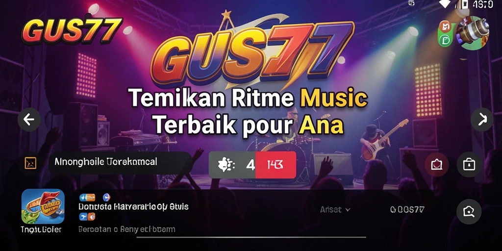 Tampilan gameplay GUS77 dengan interaksi musik yang seru.